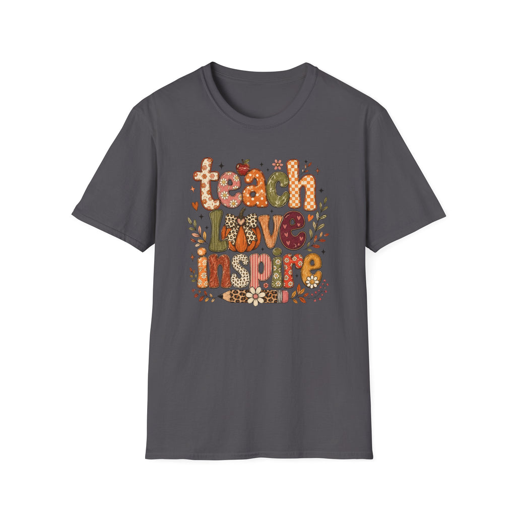 Teach Love Inspire T-Shirt