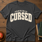 Probably Curse T-shirt