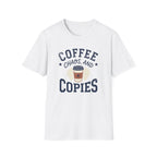Coffee & Copies  T-Shirt