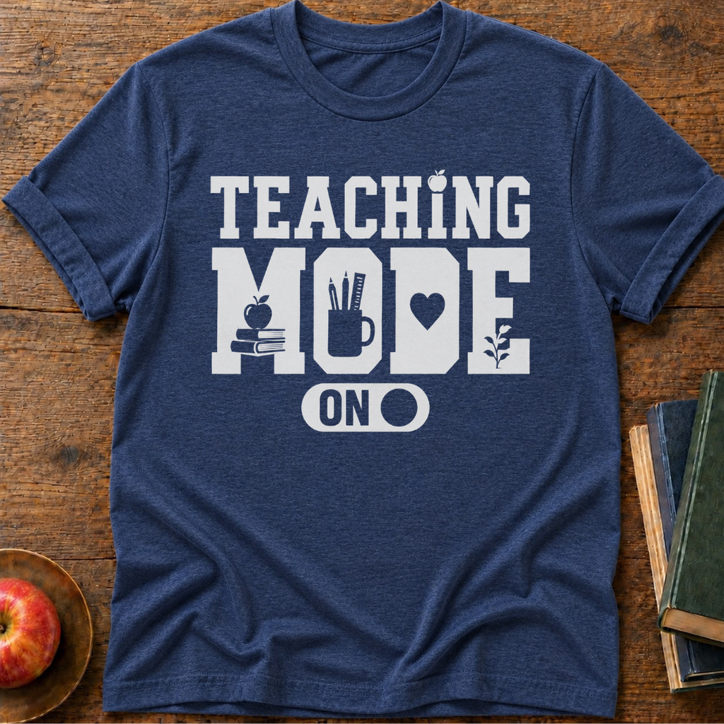 Teaching Mode T-Shirt