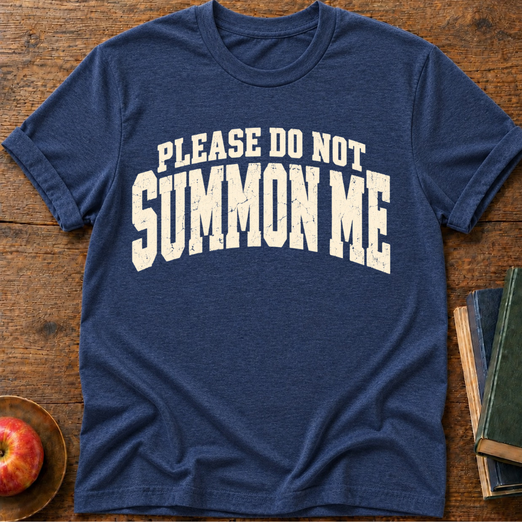 Summon Me T-shirt