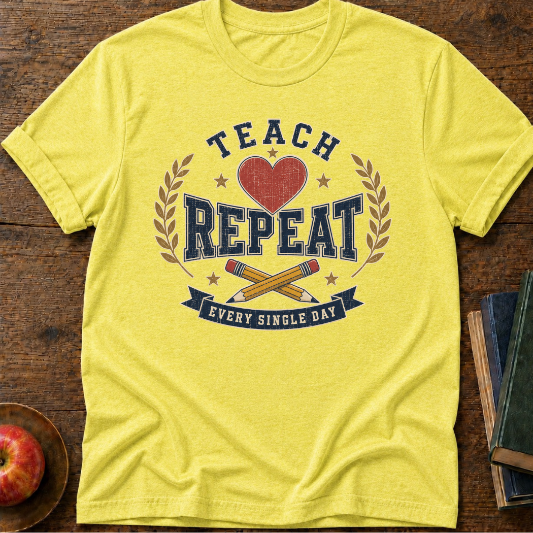 Teach Repeat T-Shirt