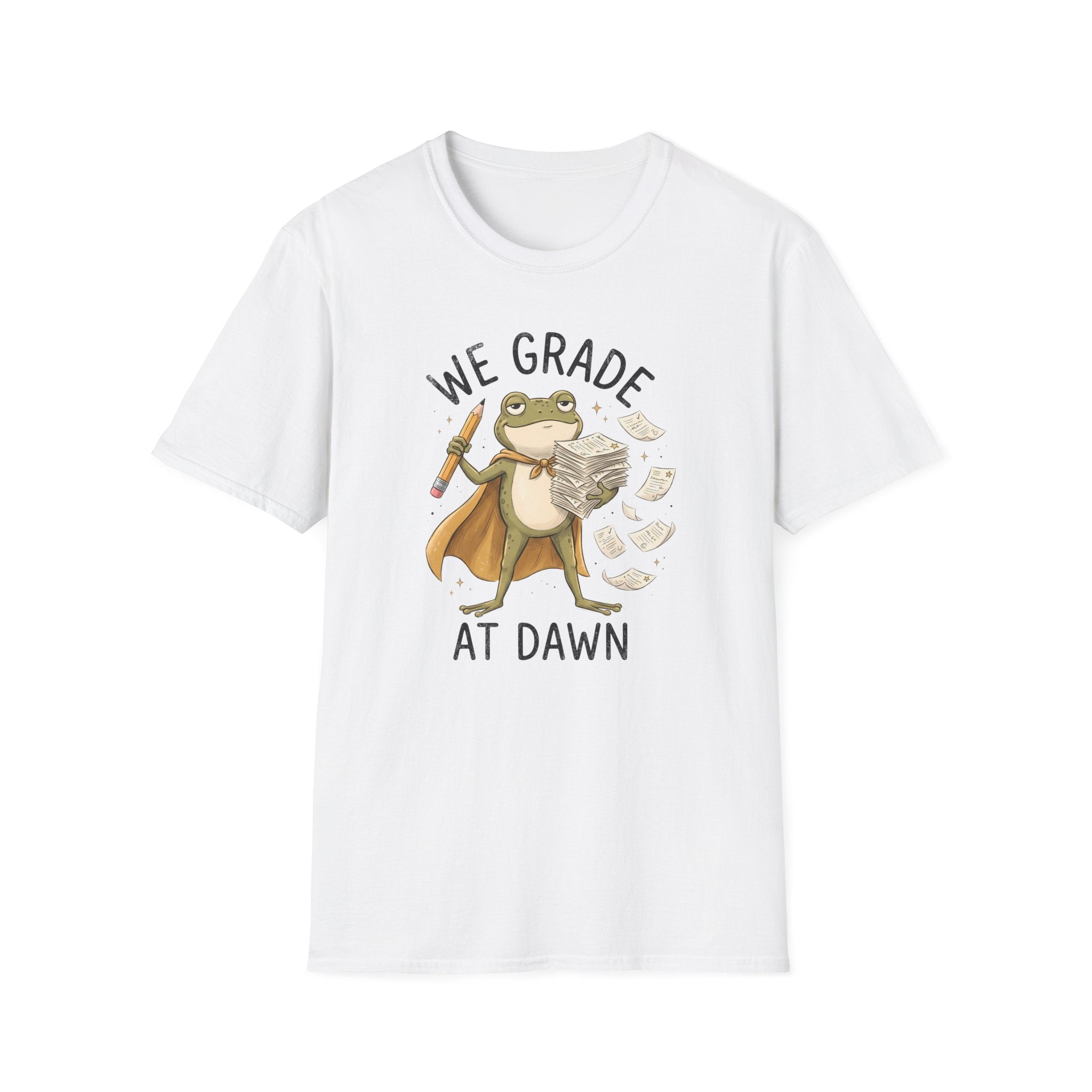 We Grade At Dawn T-Shirt