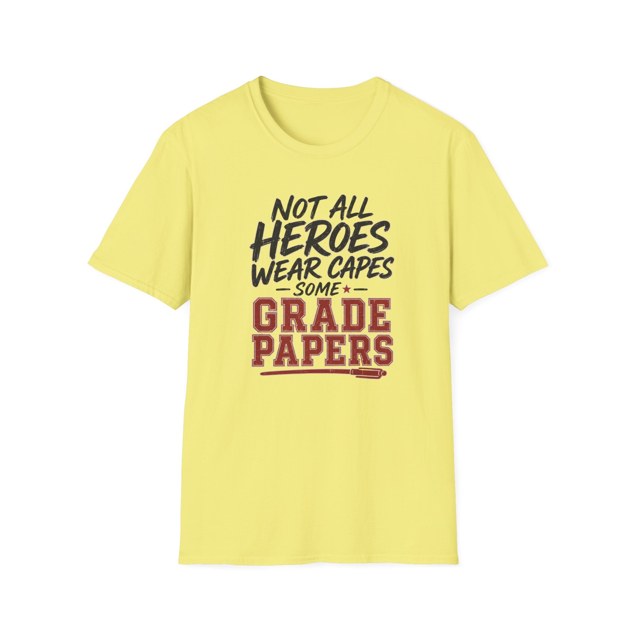 Not All Heroes T-Shirt