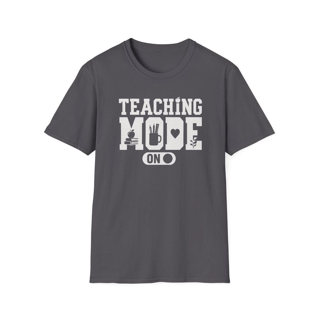 Teaching Mode T-Shirt
