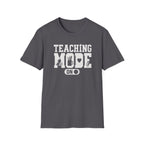 Teaching Mode T-Shirt