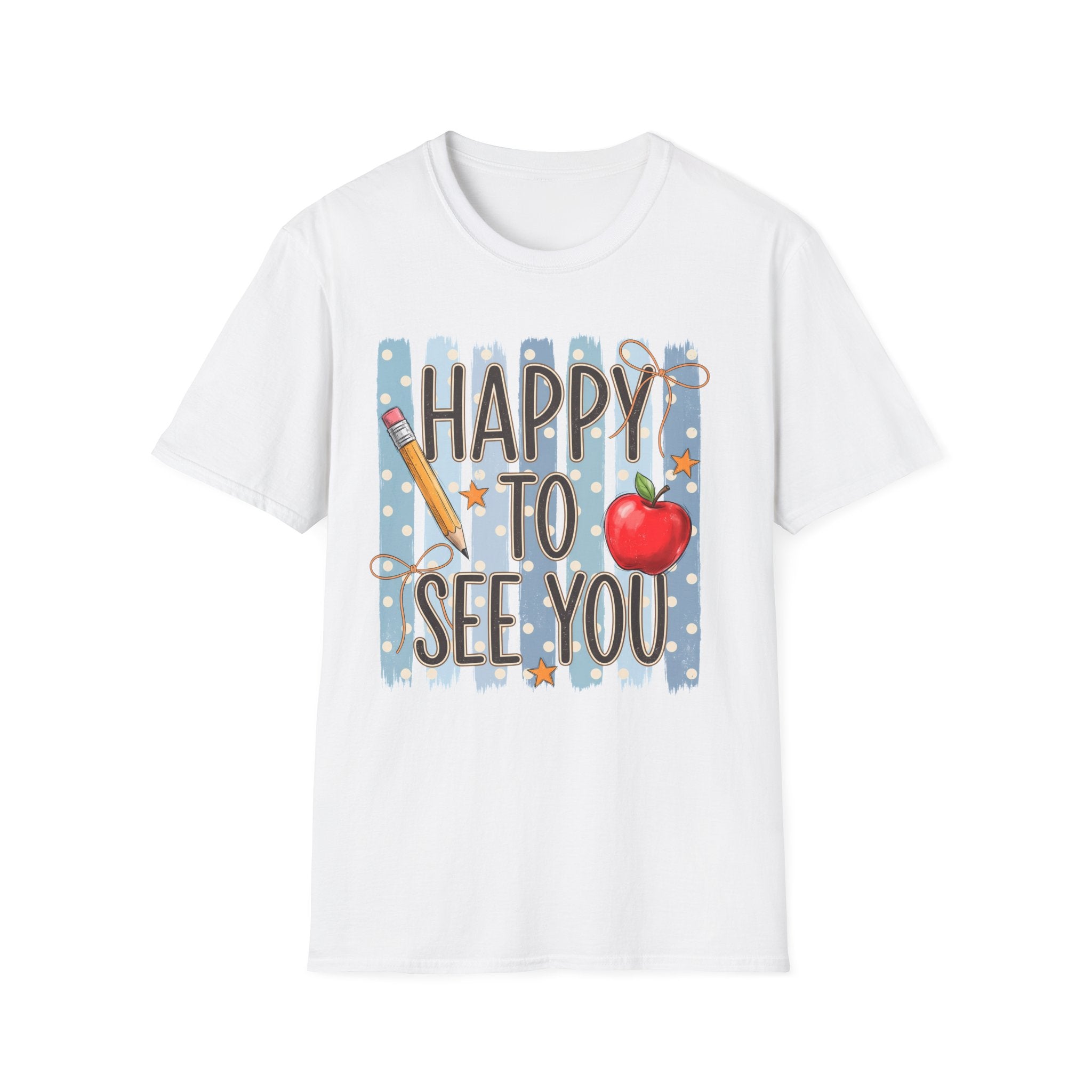 Happy To See You  T-Shirt