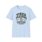 Tired Teacher T-Shirt