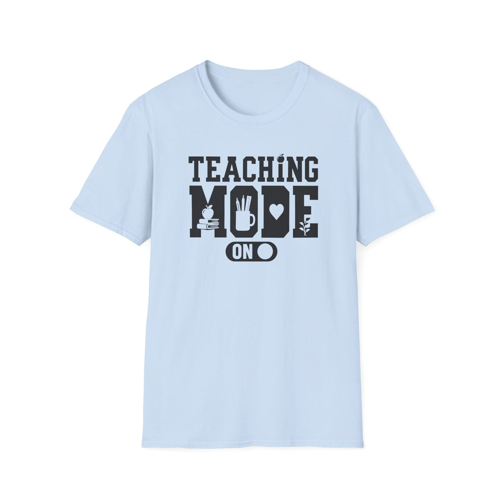 Teaching Mode T-Shirt