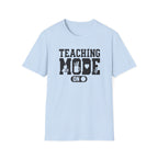 Teaching Mode T-Shirt