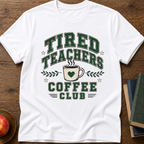 Tired Teacher T-Shirt