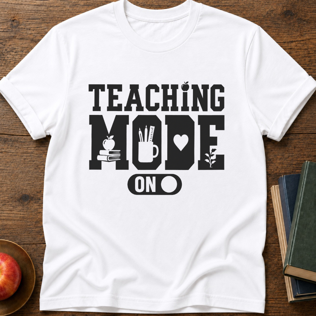 Teaching Mode T-Shirt