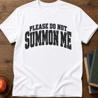 Summon Me T-shirt