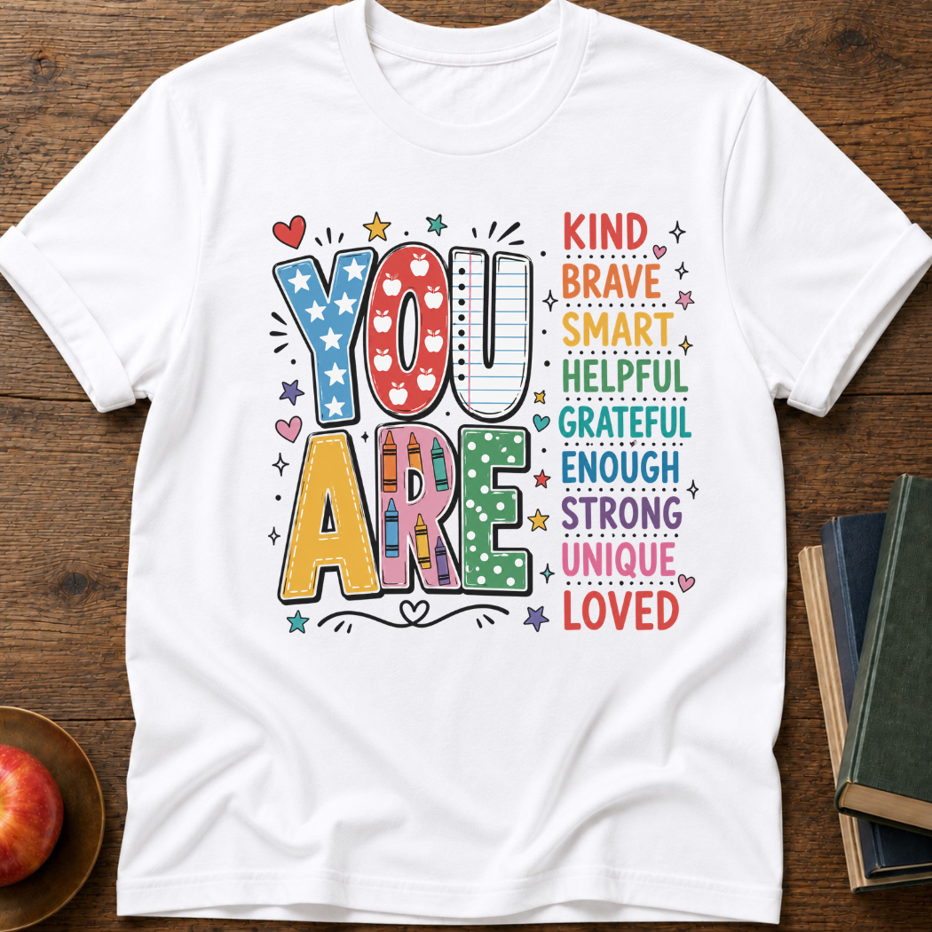You Are Teacher T-Shirt