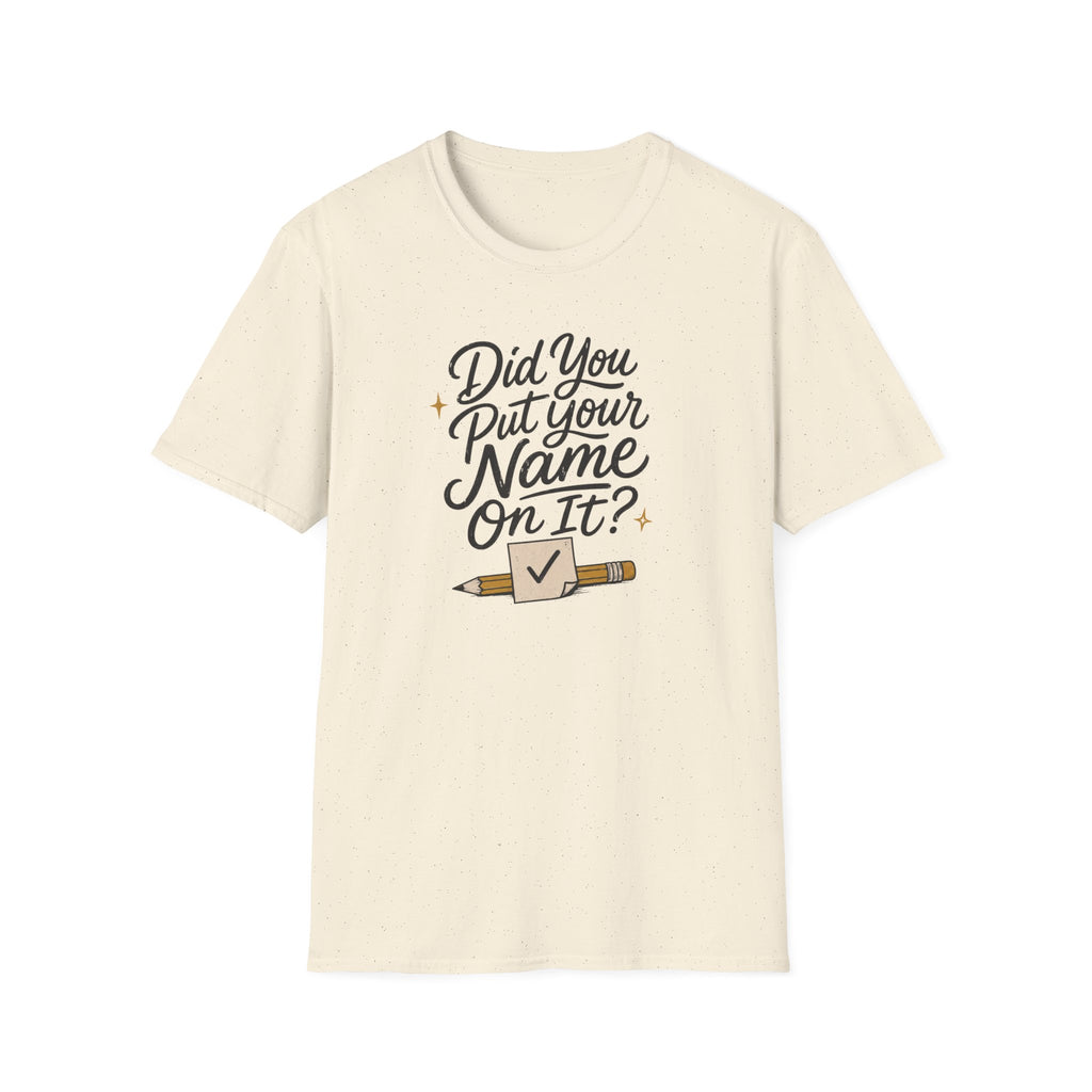 Put Your Name T-Shirt