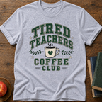 Tired Teacher T-Shirt