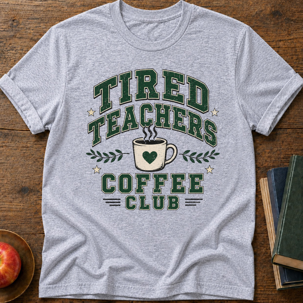 Tired Teacher T-Shirt