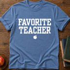Favorite Teacher T-shirt