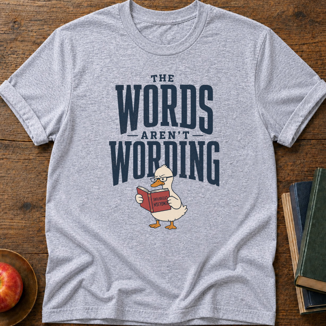 Words Not Wording T-shirt