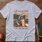 Feral Teacher T-Shirt