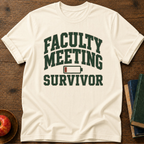 Meeting Survivor  T-shirt
