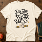 Put Your Name T-Shirt