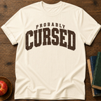 Probably Curse T-shirt