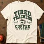 Tired Teacher T-Shirt