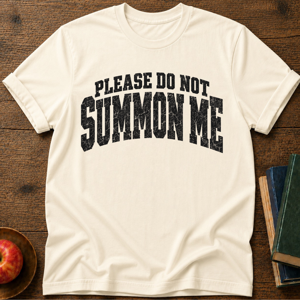 Summon Me T-shirt