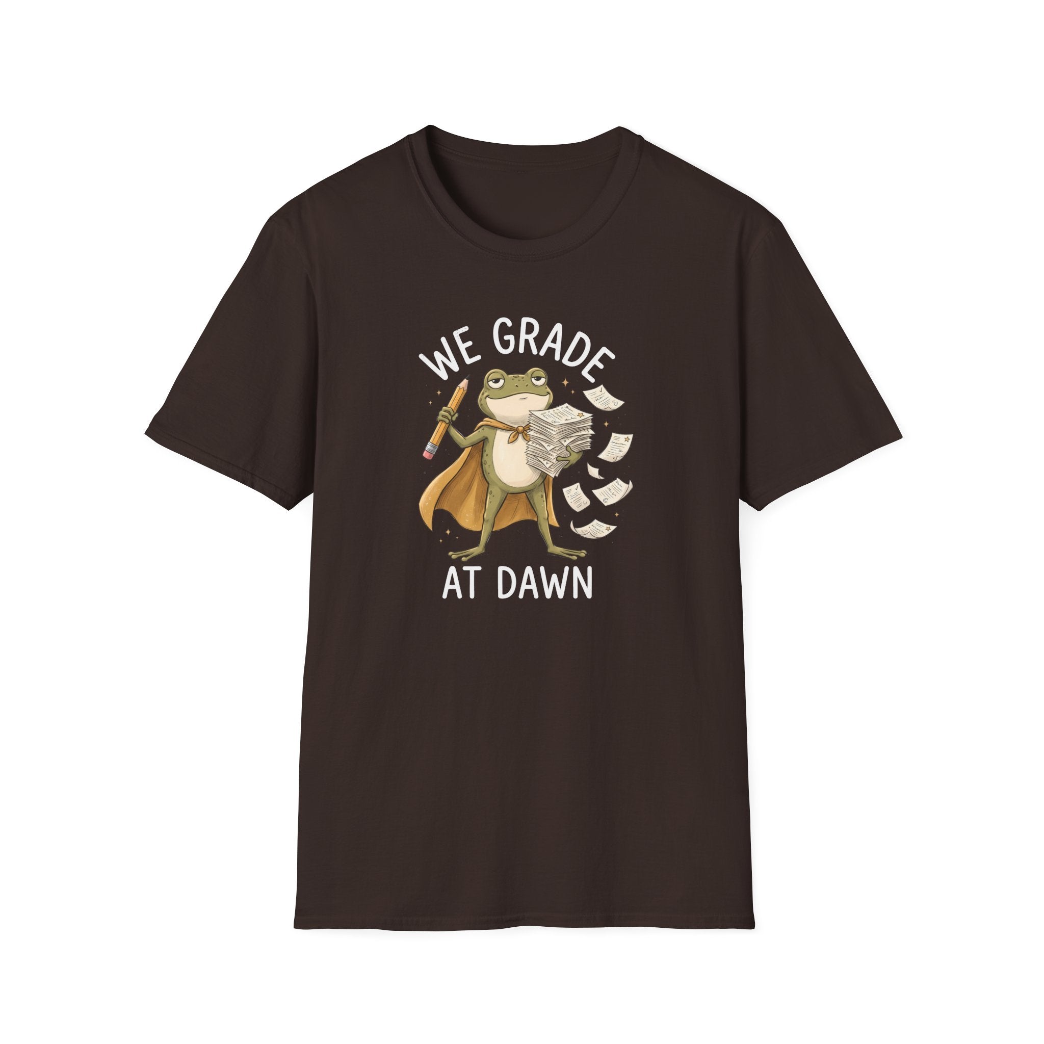 We Grade At Dawn T-Shirt