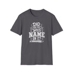 Did You Put T-Shirt