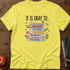 It's Ok T-shirt