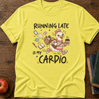 Running Late T-shirt