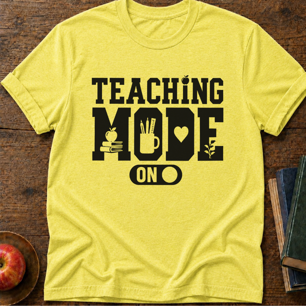 Teaching Mode T-Shirt