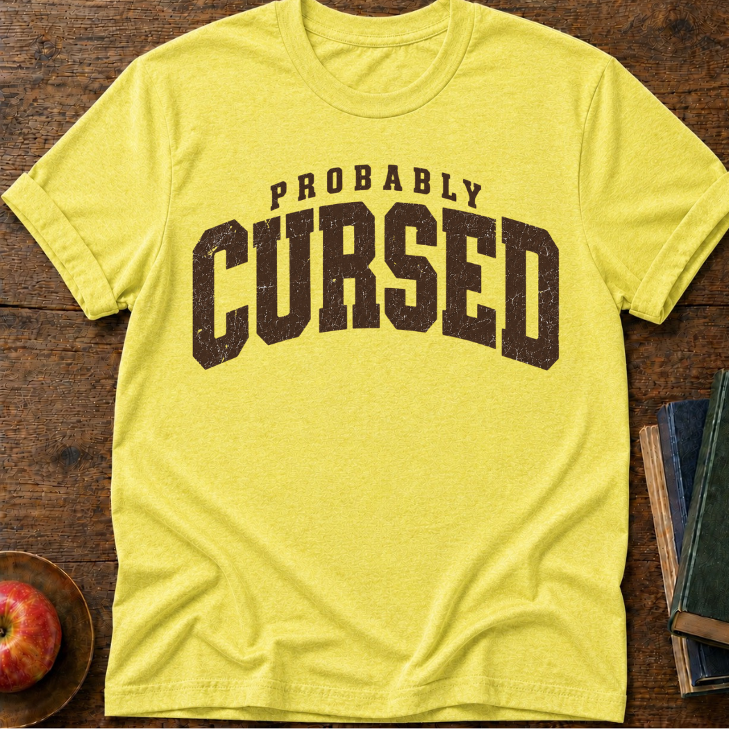 Probably Curse T-shirt