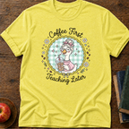Coffee First  T-shirt