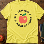 Work Of Heart T-Shirt