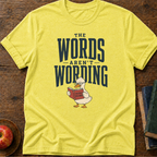 Words Not Wording T-shirt