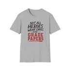 Not All Heroes T-Shirt