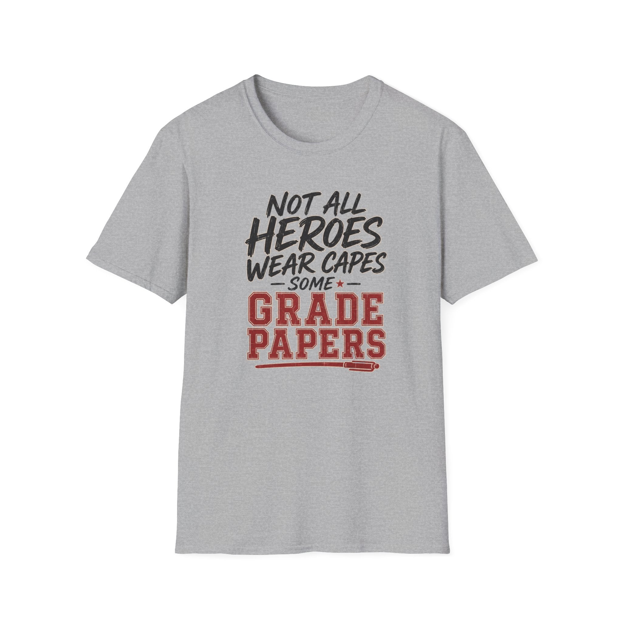 Not All Heroes T-Shirt