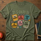 Its Ok  T-shirt