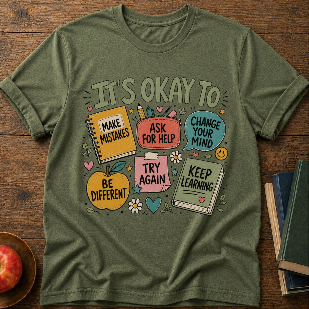 Its Ok  T-shirt