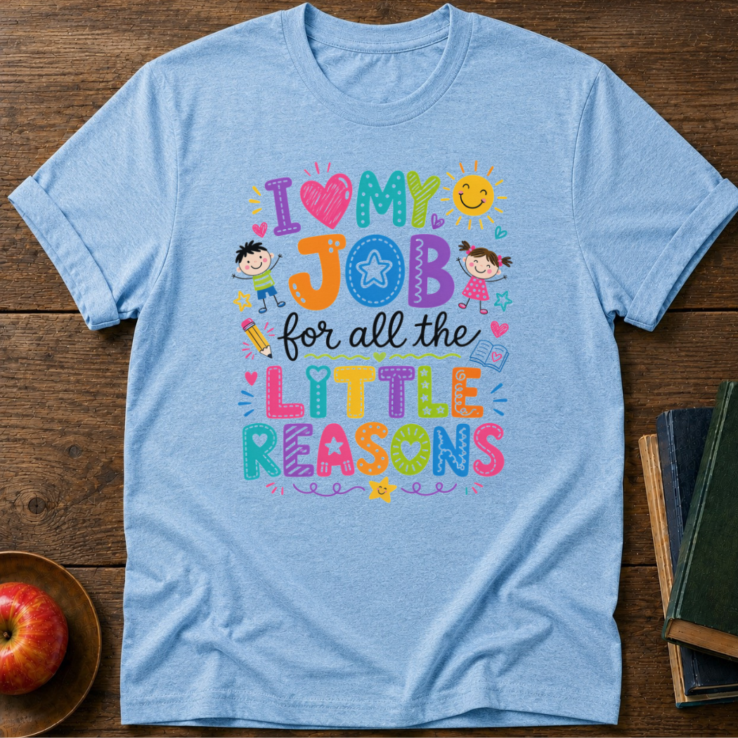 Little Reasons  T-shirt