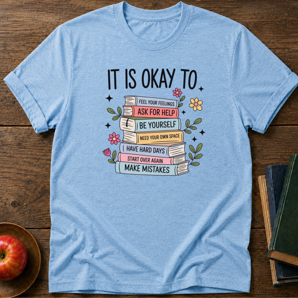 It's Ok T-shirt