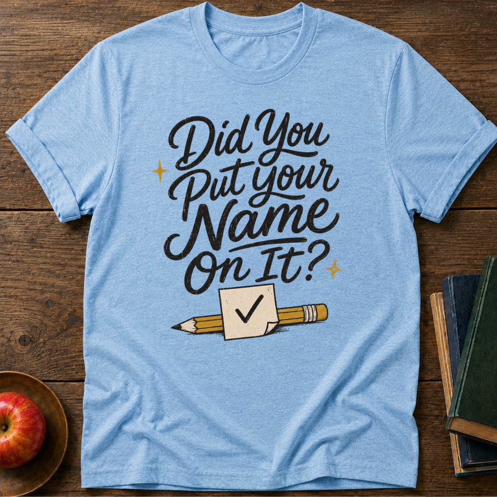 Put Your Name T-Shirt