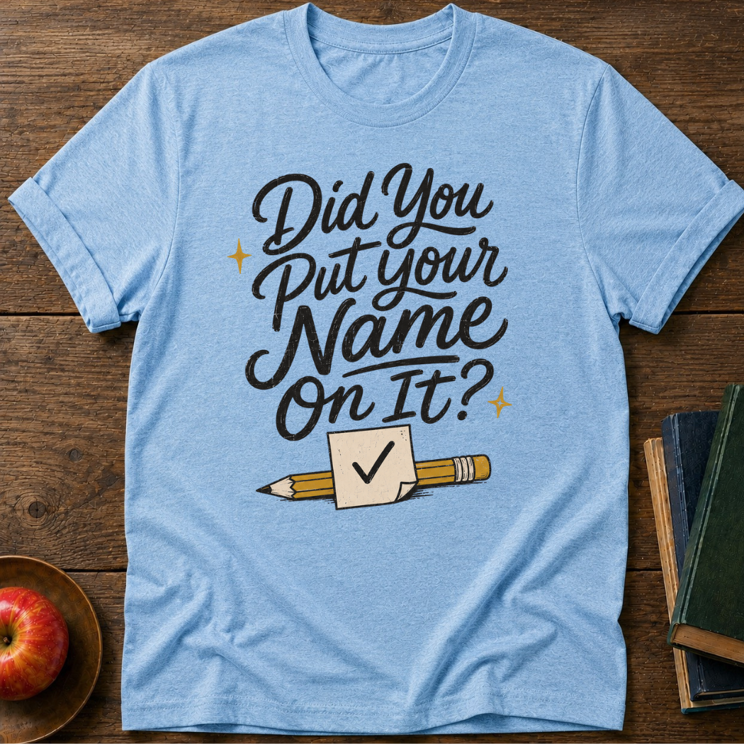 Put Your Name T-Shirt