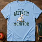 Actively Monitor T-shirt