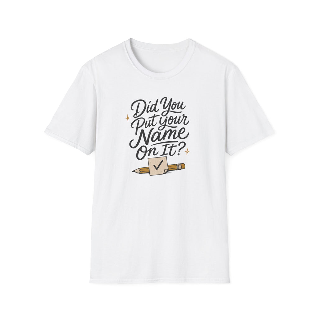 Put Your Name T-Shirt