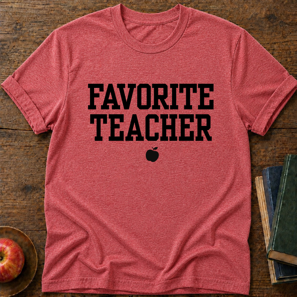 Favorite Teacher T-shirt