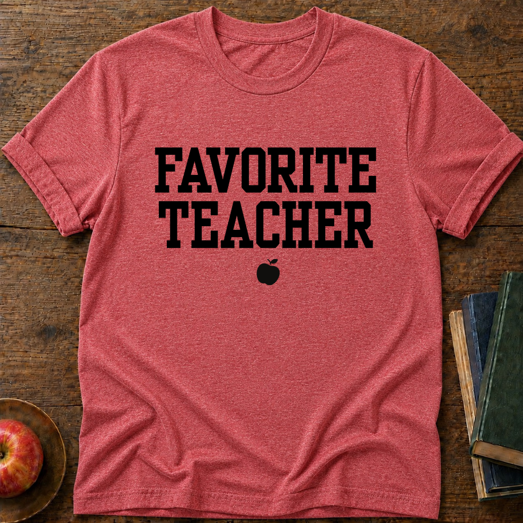 Favorite Teacher T-shirt